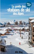 eBook: Le guide des stations de ski des Alpes