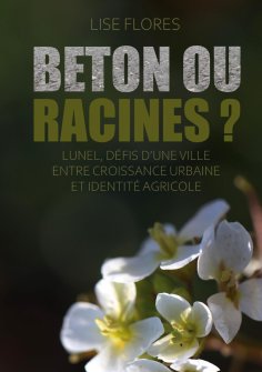 eBook: Béton ou Racines ?