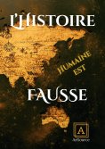 ebook: L'histoire Humaine Est Fausse