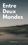 ebook: Entre Deux Mondes
