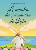 eBook: Le moulin des gourmandises de Lola
