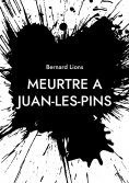 eBook: Meurtre à Juan-Les-Pins