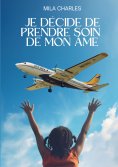 ebook: Je décide de prendre soin de mon âme