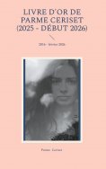 ebook: Livre d'or de Parme Ceriset (2025 - début 2026)