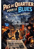 eBook: Pas de quartier pour le blues