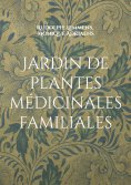 ebook: Jardin de plantes médicinales familiales