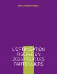 ebook: L'optimisation fiscale en 2026 pour les particuliers