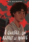 ebook: À quatre, on refait le monde