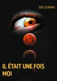 ebook: Il était une fois moi