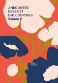ebook: Anecdotes d'hier et d'aujourdhui saison ii