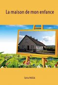 ebook: La maison de mon enfance