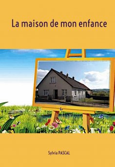 ebook: La maison de mon enfance
