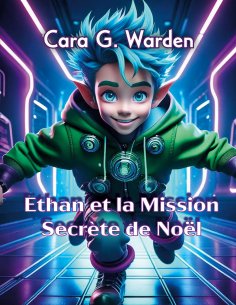 eBook: Ethan et la Mission Secrète de Noël