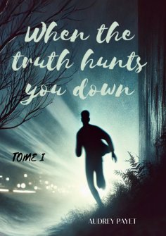 ebook: When the truth hunts you down