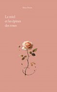 eBook: Le miel et les épines des roses