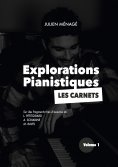 ebook: Explorations Pianistiques - Les Carnets