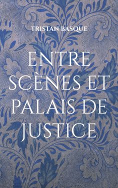 eBook: entre scènes et palais de justice