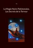 eBook: La Magie Noire Pakistanaise, Les Secrets de la Terreur
