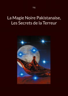 eBook: La Magie Noire Pakistanaise, Les Secrets de la Terreur