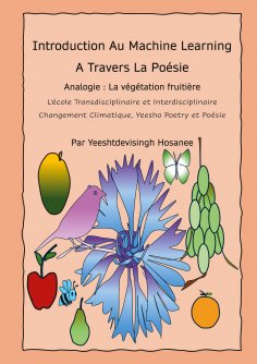 eBook: Introduction Au Machine Learning A Travers La Poésie, Analogie : La végétation fruitière, L'école tr