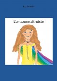 ebook: L'amazone altruiste
