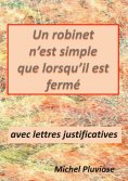 ebook: Un robinet n'est simple que lorsqu'il est fermé
