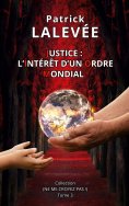 eBook: Justice: L'Intérêt d'un Ordre Mondial