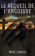 eBook: Le Recueil de l'Angoisse