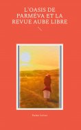 ebook: L'Oasis de Parméva et la revue Aube libre