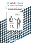 eBook: 10 bonnes raisons de ne rien changer