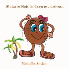 eBook: Madame Noix de Coco est anxieuse