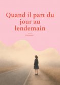 eBook: Quand il part du jour au lendemain