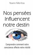 ebook: Nos pensées Influencent notre destin