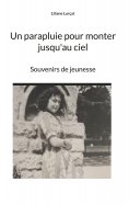 eBook: Un parapluie pour monter jusqu'au ciel