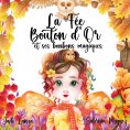 eBook: La Fée Bouton d'Or et ses bonbons magiques