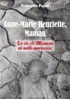 ebook: Anne-Marie Henriette, Maman