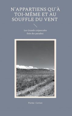 eBook: N'appartiens qu'à toi-même et au souffle du vent