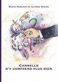 eBook: Cannelle n'y comprend plus rien