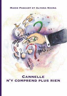 eBook: Cannelle n'y comprend plus rien