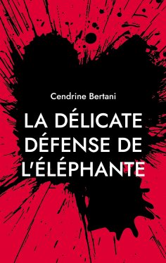 eBook: La délicate défense de l'éléphante