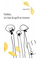 ebook: L'Infini, si c'est là qu'il se trouve
