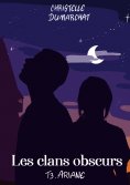 ebook: Ariane : Les clans obscurs, tome 3