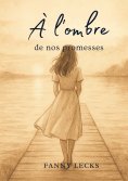 ebook: À l'ombre de nos promesses