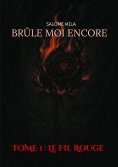 ebook: Brûle moi encore