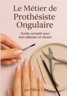 ebook: Le métier de Prothésiste Ongulaire