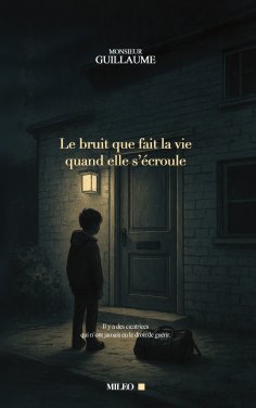 ebook: Le bruit que fait la vie quand elle s'écroule