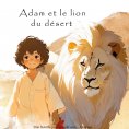 ebook: Adam et le lion du désert