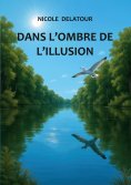 eBook: Dans l'ombre de l'illusion