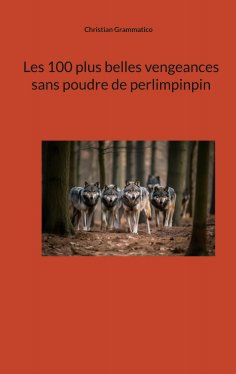 eBook: Les 100 plus belles vengeances sans poudre de perlimpinpin
