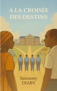 ebook: A la Croisée des Destins